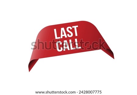 Last call red ribbon label banner.