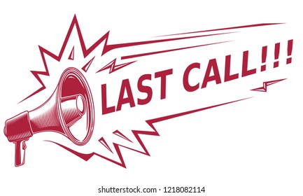 Last call - sign with megaphone