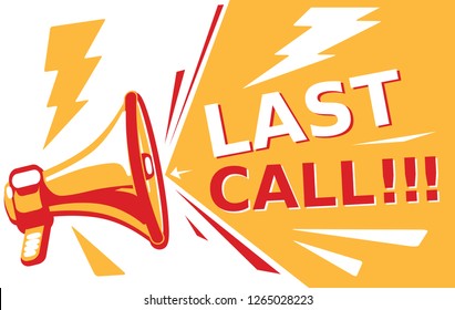 Last Call - Sign With Megaphone