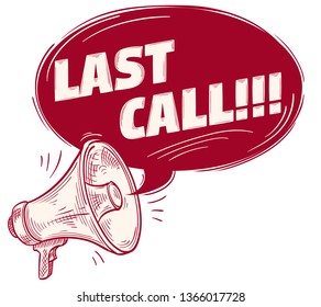 Last Call - Sign With Megaphone