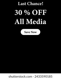 Letzte Chance 30% Rabatt auf alle Medien, Werbeplakat für Medien, flaches 30% Rabattangebot für alle Medien, Jetzt sparen