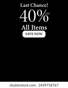 Last chance 40% off All Items, Advertising poster for shopping, flat 40% discount offer for all Items, Save now with plane black background for customer