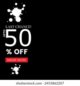 Last chance up to 50% off sale with plain black background. Beautiful banner for customers shop now. very Big sale up to 50% off