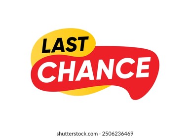 Last chance banner sign badge vector design