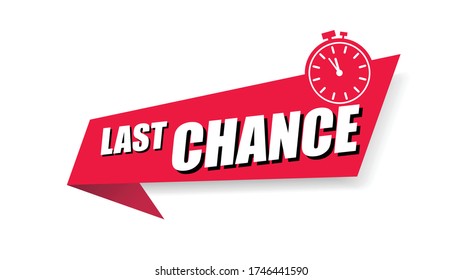 last chance button with promotion text, red button last minute, alarm clock icon, special offer symbol ,vector illustration last chance advertising sign