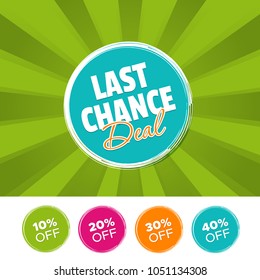 Last Chance Deal color banner and 10%, 20%, 30% & 40% Off Marks. Vector illustration.