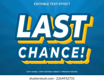last chance editable text effect template with abstract background use for business logo and brand