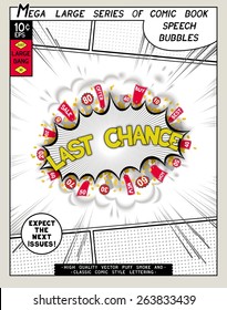 Last chance. Explosion in comic style with lettering and realistic puffs smoke. 3D vector pop art speech bubble