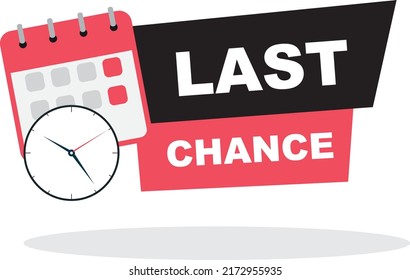 Last Chance icon. Last Chance logo design with time and text. Last chance, limited sale offer promo stamp. Promo label with last chance and limited time on clock