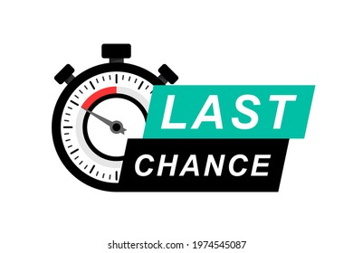 Last Chance icon on white background. Last Chance logo design with timer and text. Last chance, limited sale offer promo stamp with stopwatch. Promo label with last chance and limited time on clock.