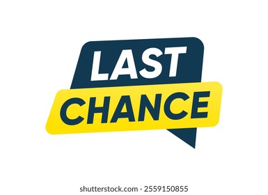 Last chance label banner isolated design template