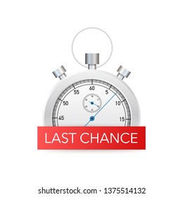 last chance and last minute offer with clock signs banners, business commerce shopping concept. Vector stock illustration.