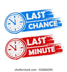 last chance and last minute offer with clock signs banners - text in blue and red drawn labels with symbols, business commerce shopping concept, vector