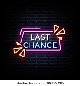 Last Chance Neon Signs Style Text Vector