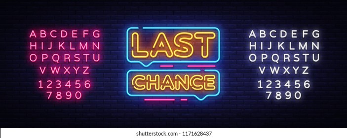 Last Chance Neon Text Vector. Last Chance neon sign, design template, modern trend design, night neon signboard, night bright advertising, light banner, light art. Vector. Editing text neon sign