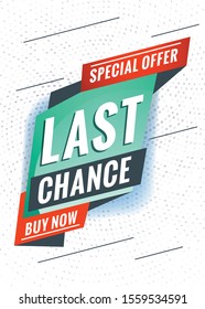 Last chance. Promotional concept template for banner, website, poster. Special offer tag. Vector illustration