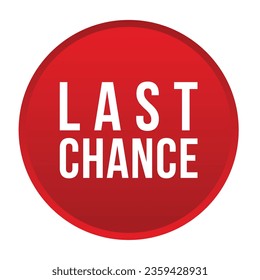 last chance red vector banner illustration isolated on white background