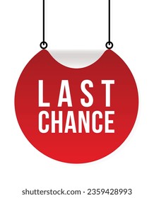 last chance red vector banner illustration isolated on white background