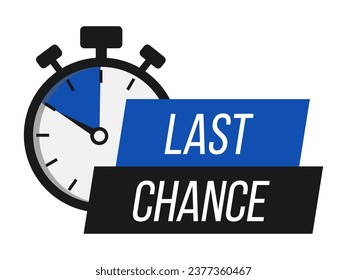 Last chance. Sale countdown badge. Limited time only discount promotion. Vector illustration