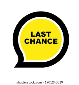 Last chance sign on white background