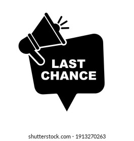 Last chance sign on white background