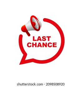 Last chance sign on white background