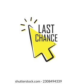 Last chance sign on white background