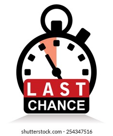 last chance sign with stopwatch