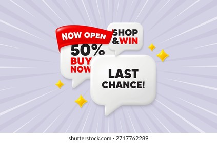Last chance speech bubbles. Now open flag ribbon. Last chance sale tag. Special offer price sign. Advertising Discounts symbol. Discount chat bubbles with 3d sparkles. Vector