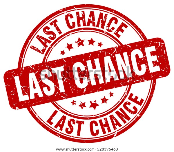 Image Vectorielle De Stock De Last Chance Stamp Red Round Grunge 528396463