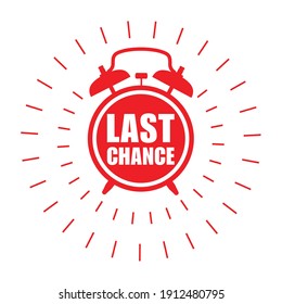 Last chance sticker - sale label with alarm clock and haste call