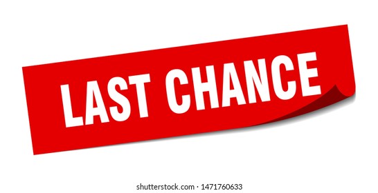 last chance sticker. last chance square isolated sign. last chance