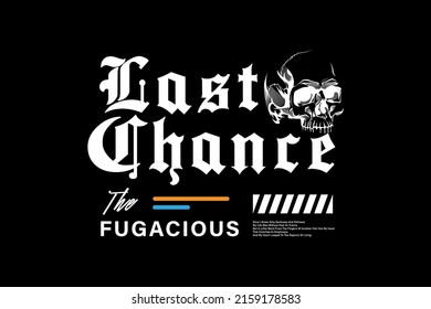 Last chance streetwear Graphic Design ideas customize design templates typography design