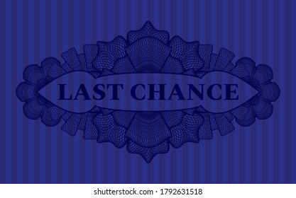 Last chance text inside Linear currency Blue realistic badge. Bars handsome background. Illustration. 