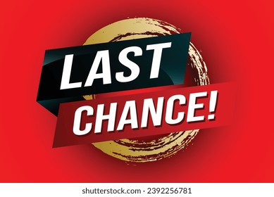 Last chance words Banner design template for marketing. Last chance promotion or retail. background banner modern graphic design for store shop, online store, website, landing page