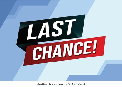 Last chance words Banner design template for marketing. Last chance promotion or retail. background banner modern graphic design for store shop, online store, website, landing page