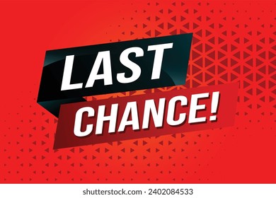 Last chance words Banner design template for marketing. Last chance promotion or retail. background banner modern graphic design for store shop, onlin