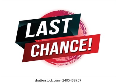 Last chance words Banner design template for marketing. Last chance promotion or retail. background banner modern graphic design for store shop, onlin