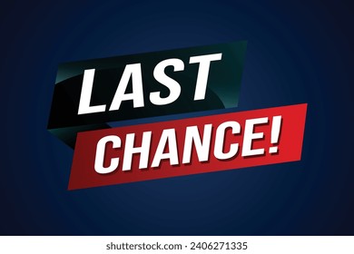 Last chance words Banner design template for marketing. Last chance promotion or retail. background banner modern graphic design for store shop, onlin