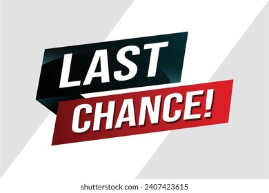 Last chance words Banner design template for marketing. Last chance promotion or retail. background banner modern graphic design for store shop, onlin