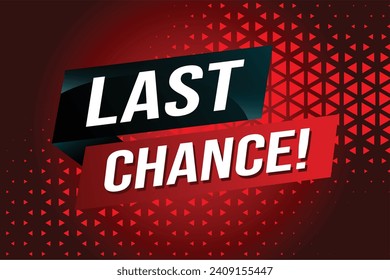 Last chance words Banner design template for marketing. Last chance promotion or retail. background banner modern graphic design for store shop, onlin