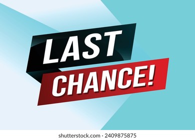 Last chance words Banner design template for marketing. Last chance promotion or retail. background banner modern graphic design for store shop, onlin