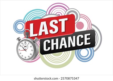 Last chance words Banner design template for marketing. Last chance promotion or retail. Stop watch timer banner modern graphic design for store shop, online store, website, landing page

