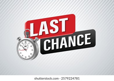 Last chance words Banner design template for marketing. Last chance promotion or retail. Stop watch timer banner modern graphic design for store shop, online store, website, landing page

