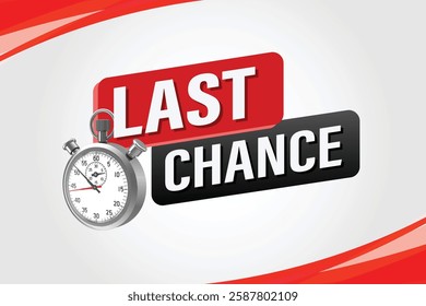 Last chance words Banner design template for marketing. Last chance promotion or retail. Stop watch timer banner modern graphic design for store shop, online store, website, landing page

