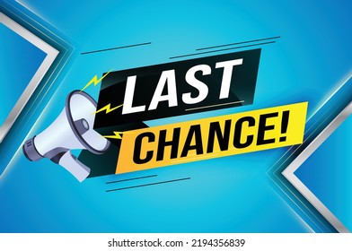 Last chance words shot megaphone Banner design template for marketing. Last chance promotion or retail. background banner modern graphic design for store shop, online store, website, landing page