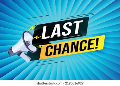 Last chance words shot megaphone Banner design template for marketing. Last chance promotion or retail. background banner modern graphic design for store shop, online store, website, landing page