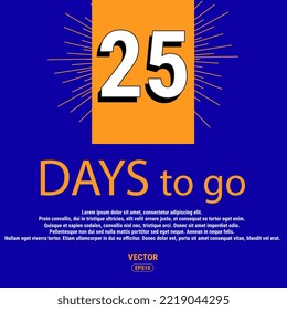 Last Countdown Icon. The Selling Price of The Promotional Offer at The Time of The Deal. Vector Illustration In Flat Style Modern Design. 25 Day To Go. Eps10 Vector