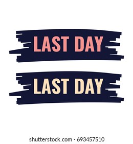 Last Day Images Stock Photos Vectors Shutterstock