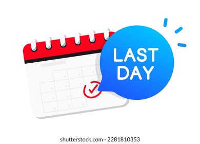 Last day countdown badge. Last offer. Special offer. Last chance sale offer promo sticker. Marketing announcement for sale promotion. Limited offer with calendar for promotion. Vector illustration